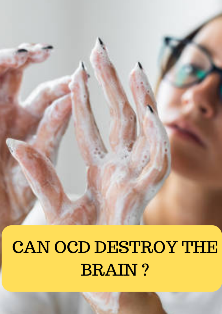 CAN OCD DESTROY THE BRAIN ?